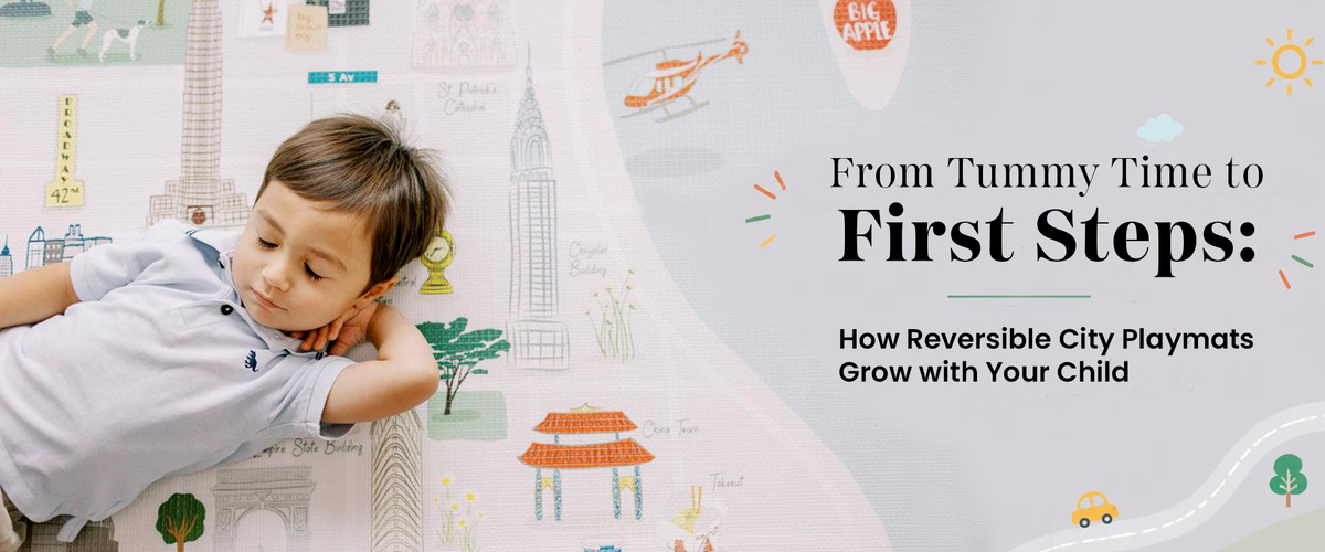 From Tummy Time to First Steps: How Reversible City Playmats Grow with Your Child