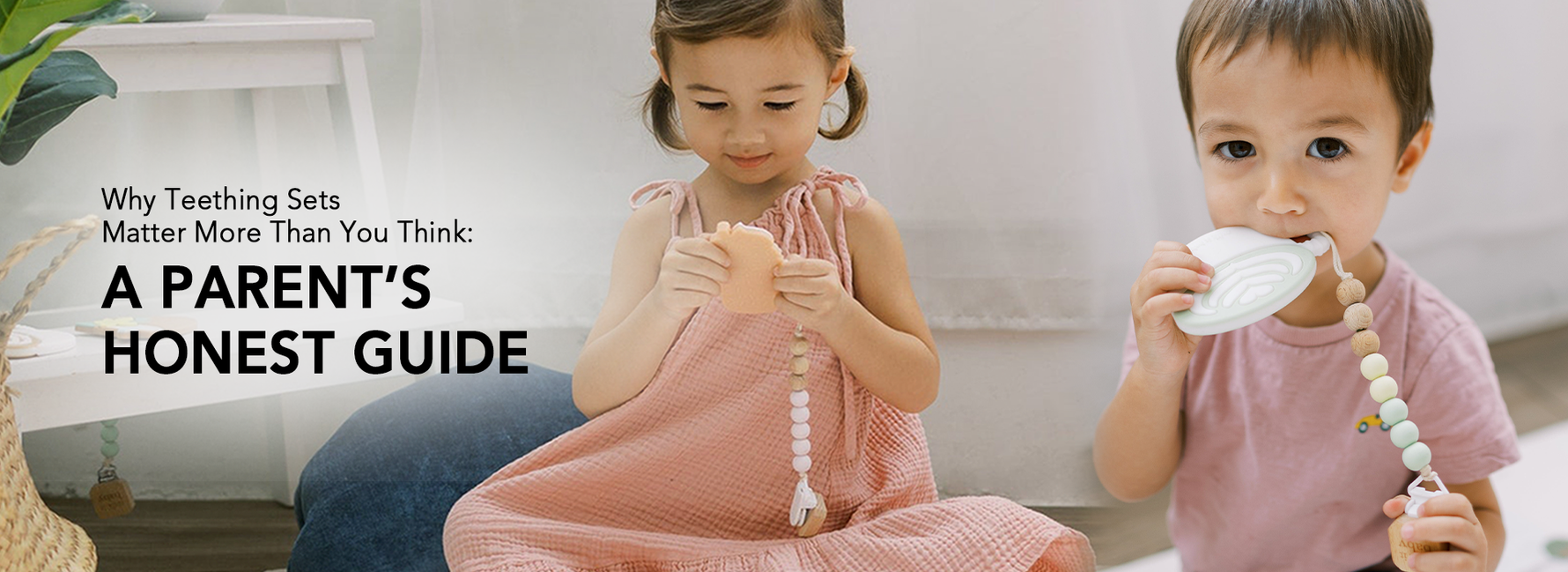 Why Teething Sets Matter More Than You Think: A Parent’s Honest Guide